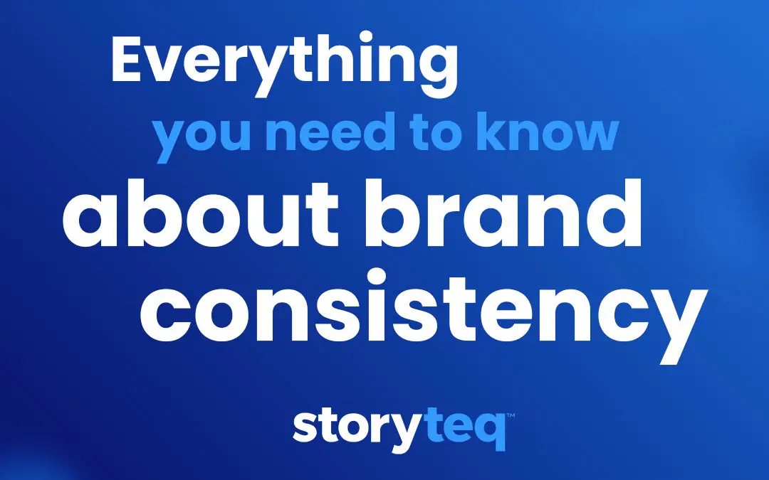 Brand consistency: Why it’s crucial, how to implement, and how it saves you time