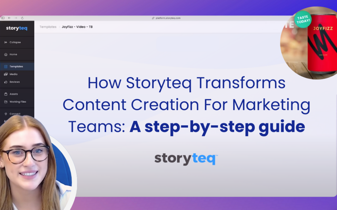 How Storyteq Transforms Content Creation for Marketing Teams: A Step-by-Step Guide