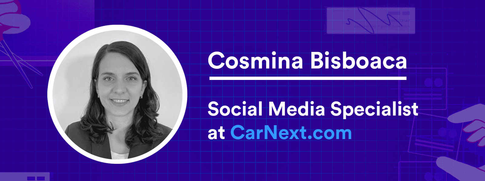 Cosmina Bisboaca, Social Media Specialist at CarNext.com