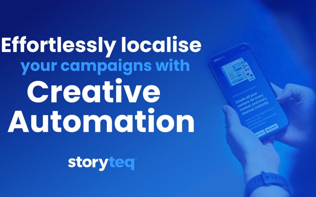 Effortless Localisation? How Creative Automation is the Key to Effective Global Campaigns 