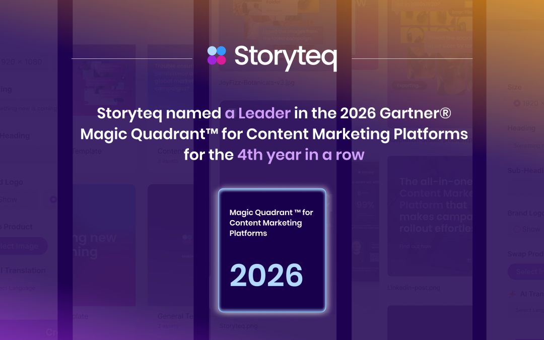 Storyteq named a Leader in 2026 Gartner® Magic Quadrant™ for Content Marketing Platforms​.